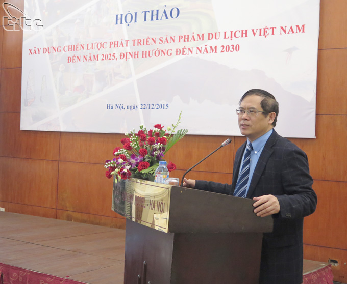 Hội thảo xây dựng chiến lược phát triển sản phẩm du lịch Việt Nam đến năm 2025, định hướng đến năm 2030